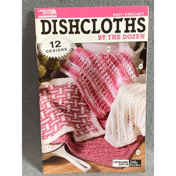 Dishcloths By The Dozen Knit & Crochet Book By Leisure Arts - Picture 3 of 3
